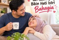 Hal-Hal Sederhana dari Suami yang Bikin Hati Istri Bahagia